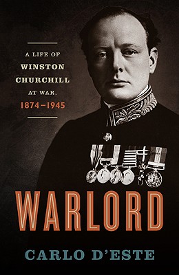 Image for Warlord: A Life of Winston Churchill at War, 1874-1945