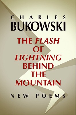 The Flash of Lightning Behind the Mountain: New Poems