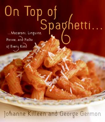 On top of spaghetti . . . macaroni, linguine, penne, and pasta of every kind