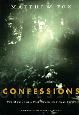 Image for Confessions: The Making of a Postdenominational Priest