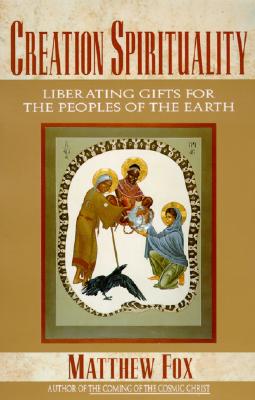 CREATION SPIRITUALITY