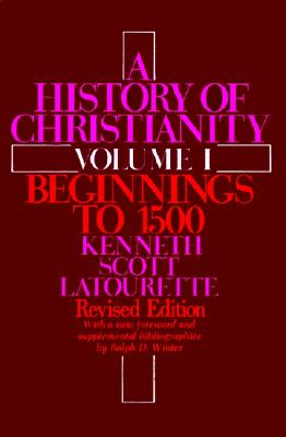 A History of Christianity, Volume 1: Beginnings to 1500 (Revised)