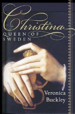 Image for Christina, Queen of Sweden: The Restless Life of a European Eccentric