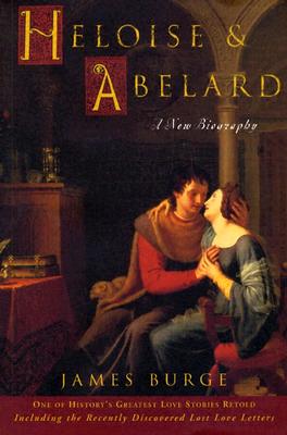 Image for Heloise & Abelard: A New Biography
