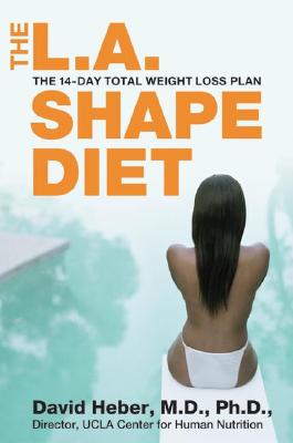 Image for The L.A. Shape Diet: The 14-Day Total Weight Loss Plan
