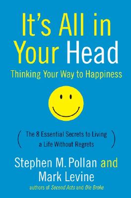 Image for It's All in Your Head: Thinking Your Way to Happiness It's All in Your Head: Thinking Your Way to Happiness