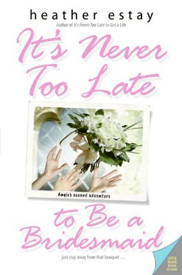 It's Never Too Late To Be A Bridesmaid