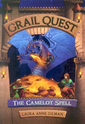 The Camelot Spell (Grail Quest Trilogy, Book 1)