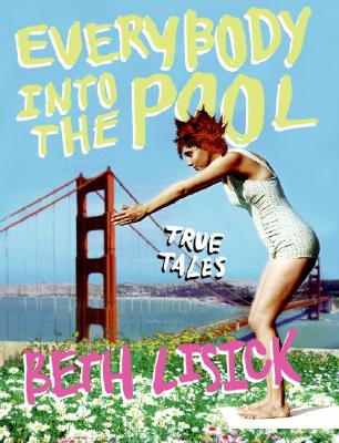 Image for Everybody into the Pool: True Tales