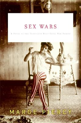 Image for Sex Wars: A Novel of the Turbulent Post-Civil War Period Sex Wars: A Novel of the Turbulent Post-Civil War Period
