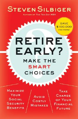 Retire Early Make the SMART Choices