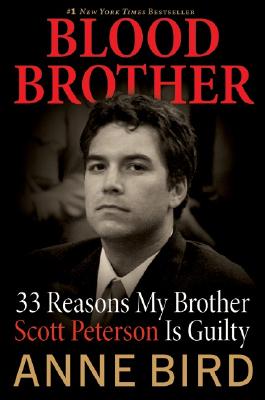 Image for Blood Brother: 33 Reasons My Brother Scott Peterson Is Guilty