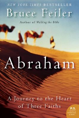 Image for Abraham : A Journey to the Heart of Three Faiths