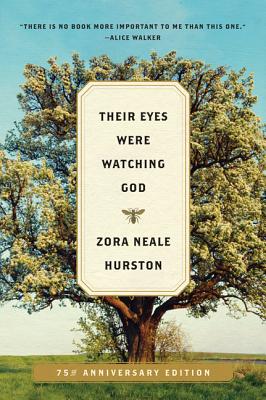 Their Eyes Were Watching God: A Novel