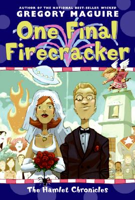 One Final Firecracker (Hamlet Chronicles)