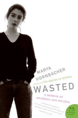 Image for Wasted: A Memoir of Anorexia and Bulimia (P.S.)