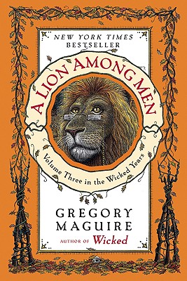 A Lion Among Men: Volume Three in the Wicked Years
