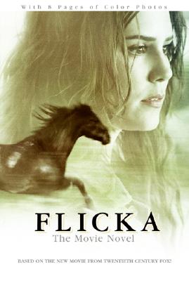 Image for Flicka: The Movie Novel Flicka: The Movie Novel