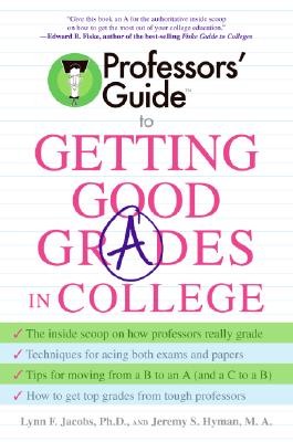 Image for Professors' Guide to Getting Good Grades in College
