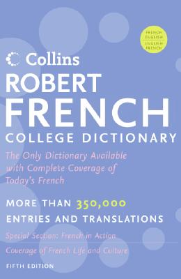 Collins Robert French College Dictionary, (English and French Edition)