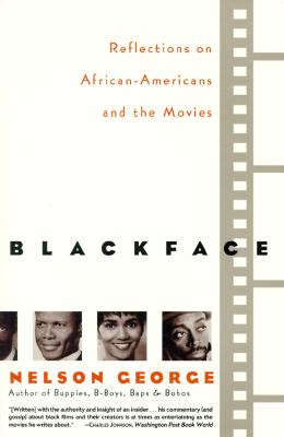 Blackface Reflections on African-Americans and the Movies