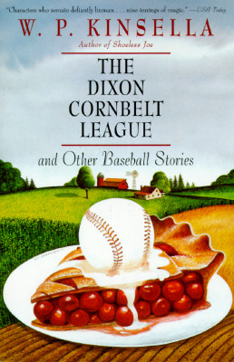 The Dixon Cornbelt League and Other Baseball Stories