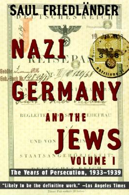 Image for Nazi Germany and the Jews: Volume 1: The Years of Persecution 1933-1939