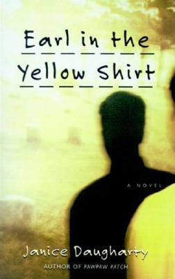 Earl in the Yellow Shirt: A Novel