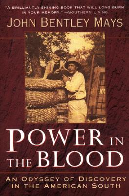 Power in the Blood: An Odyssey of Discovery in the American South