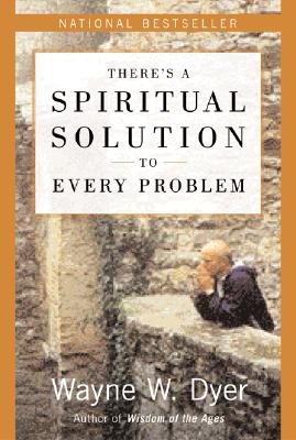 There's a Spiritual Solution to Every Problem