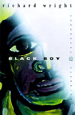 Black Boy (The Restored Text Established by The Library of America) (Perennial Classics)