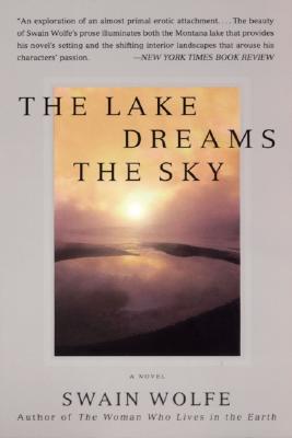 THE LAKE DREAMS THE SKY
