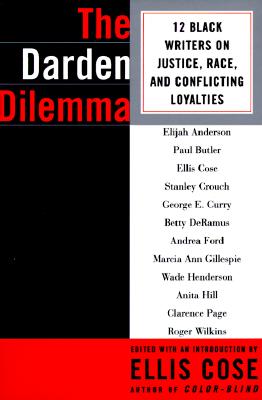 Image for The Darden Dilemma: 12 Black Writers on Justice, Race, and Conflicting Loyalties
