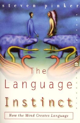 Image for The Language Instinct: How the Mind Creates Language (Perennial Classics)