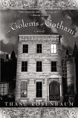 The Golems of Gotham: A Novel