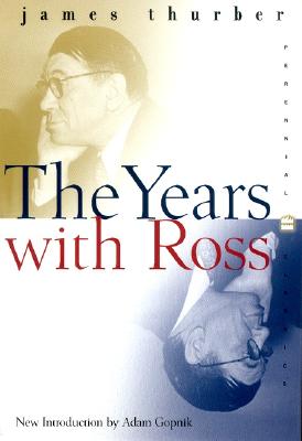 The Years with Ross (Perennial Classics)