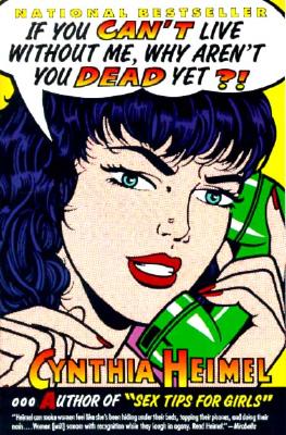 Image for IF YOU CAN'T LIVE WITHOUT ME, Why Aren't You Dead