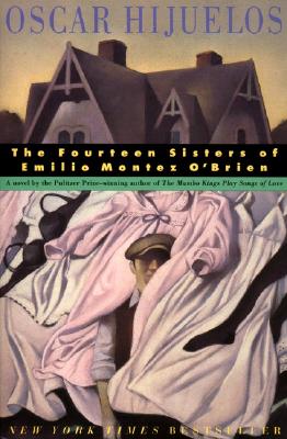 Image for Fourteen Sisters of Emilio Montez O'Brien, The Fourteen Sisters of Emilio Montez O'Brien, The