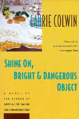 Shine On, Bright and Dangerous Object