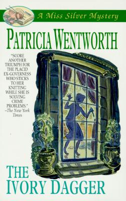 The Ivory Dagger (Miss Silver Mysteries)