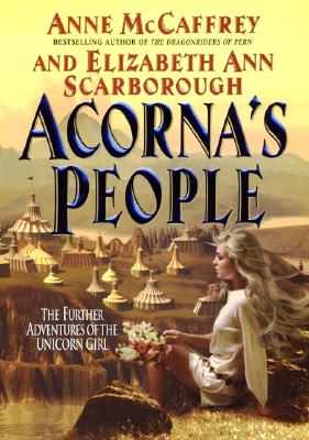 Acorna's People: The Further Adventures Of The Unicorn Girl