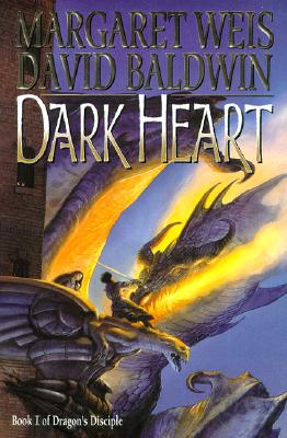 Dark Heart: Volume One of Dragon's Disciple