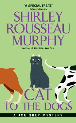 Image for Cat To The Dogs: A Joe Grey Mystery