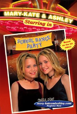 Image for School Dance Party (Mary-Kate & Ashley Starring In, No. 4)