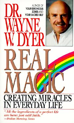 Image for Real Magic: Creating Miracles in Everyday Life