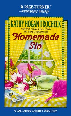 Homemade Sin (Callahan Garrity Mysteries)