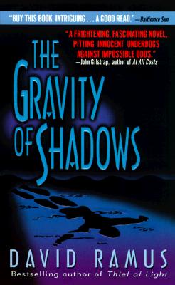 The Gravity of Shadows: A Novel