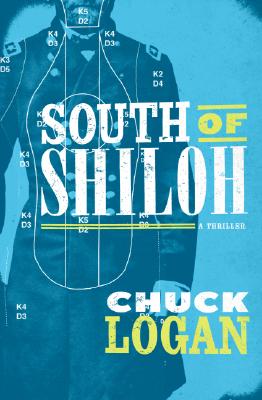 SOUTH OF SHILOH: THRILLER