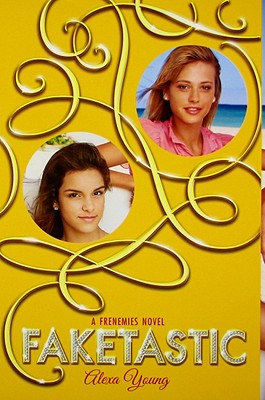 Frenemies #2: Faketastic