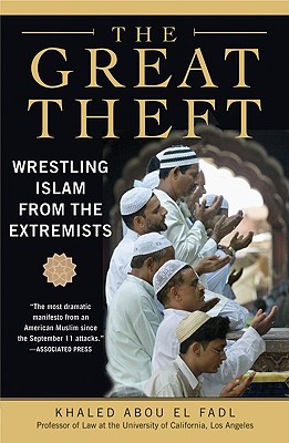 Image for The Great Theft: Wrestling Islam from the Extremists